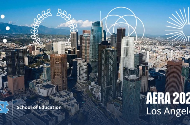 Los Angeles skyline with graphic overlays and text reading “AERA 2026 Los Angeles,” alongside the UNC School of Education logo.